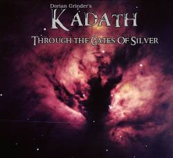 Kadath (COL) : Through the Gates of Silver